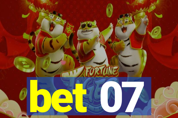 bet 07